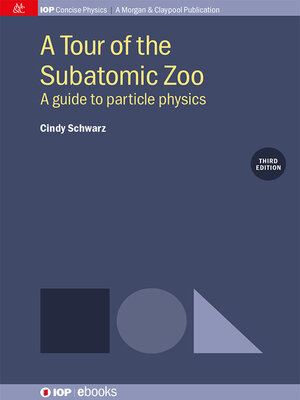 cover image of A Tour of the Subatomic Zoo &#8212; A guide to particle physics